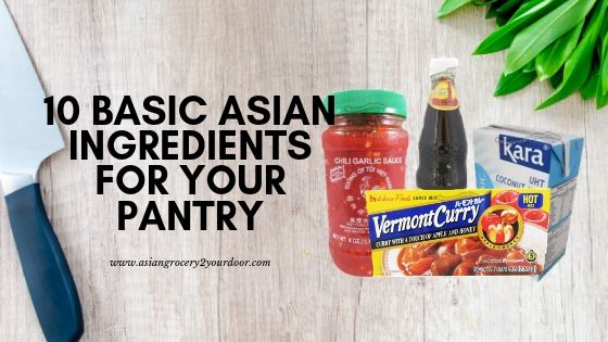 10 BASIC Ingredients Every Kitchen MUST Have for Asian Cooking